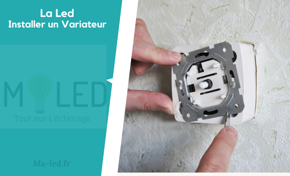 Comment installer un variateur Led ? - Ma led